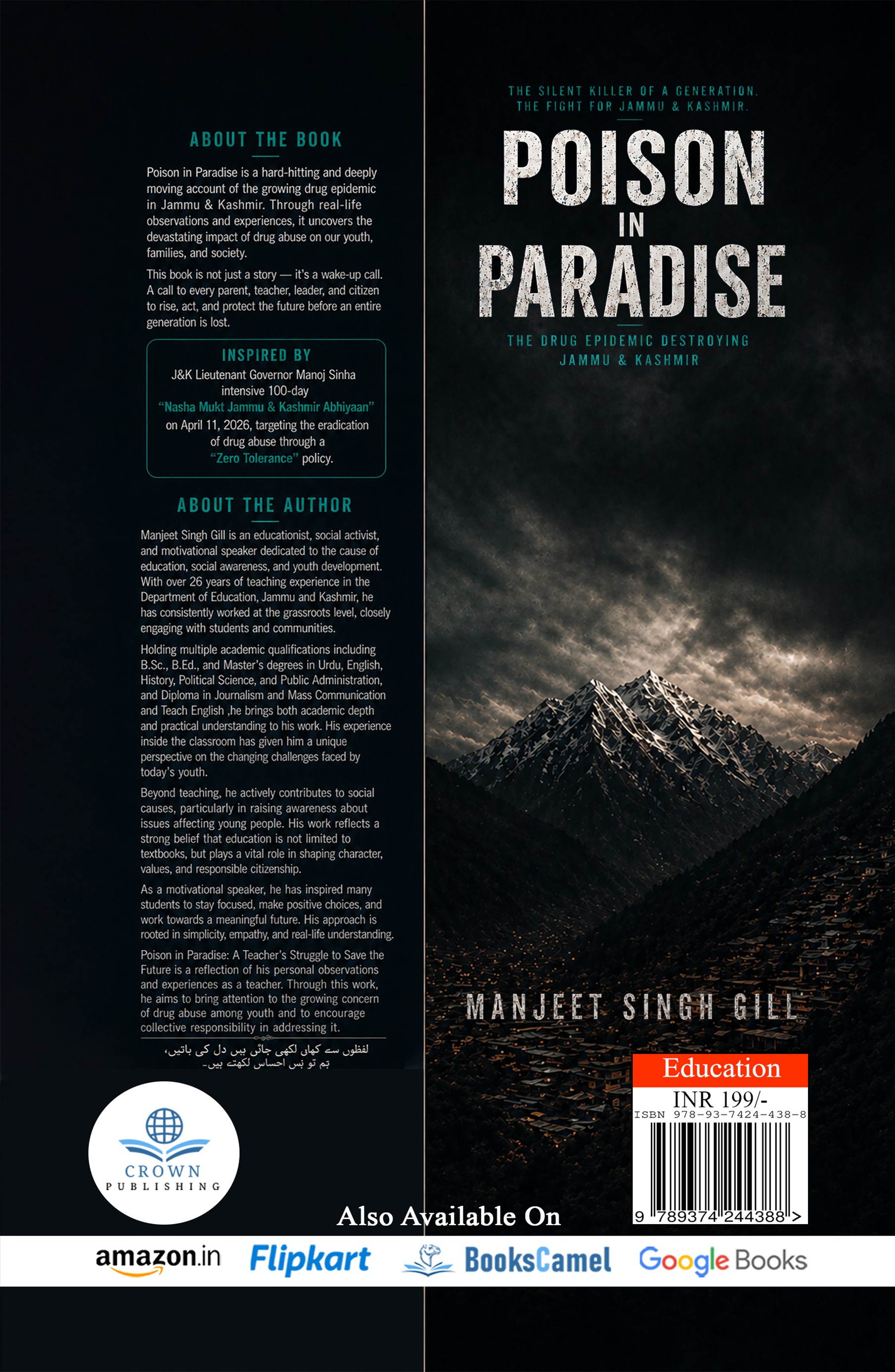 THE SILENT KILLER OF A GENERATION. THE  FIGHT FOR JAMMU & KASHMIR.  POISON IN PARADISE 