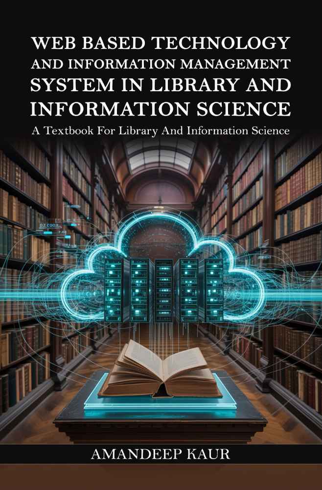 Web-Based Technology And Information Management System In Library And Information Science