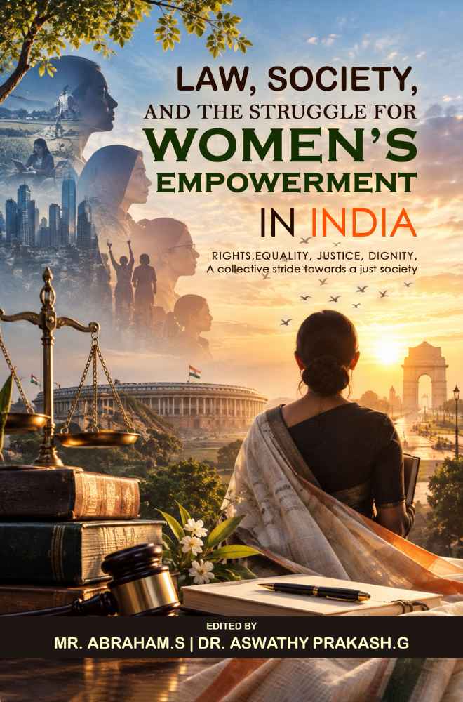 LAW, SOCIETY, AND THE STRUGGLE FOR WOMEN’S EMPOWERMENT IN INDIA