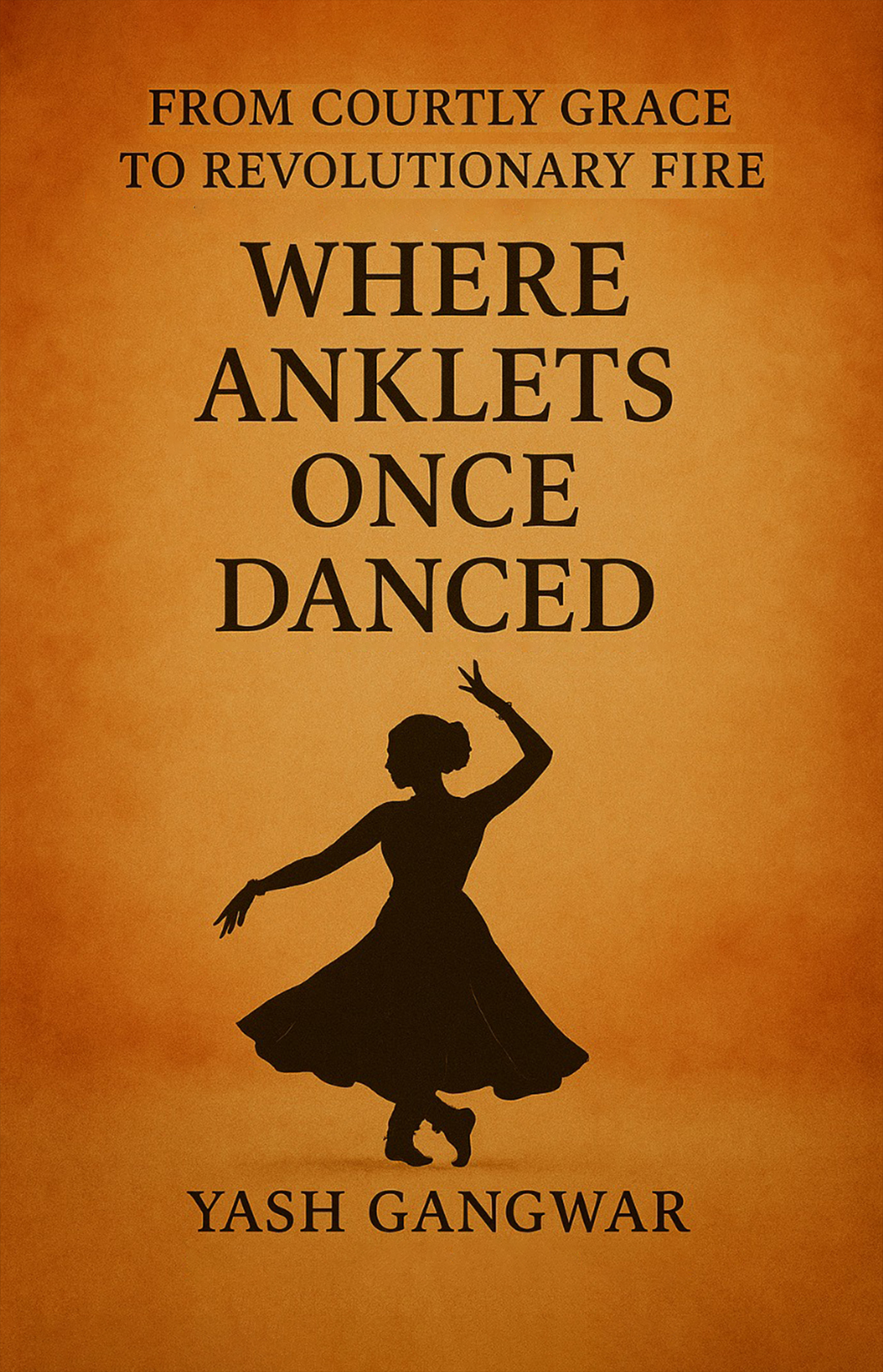Where Anklets Once Danced