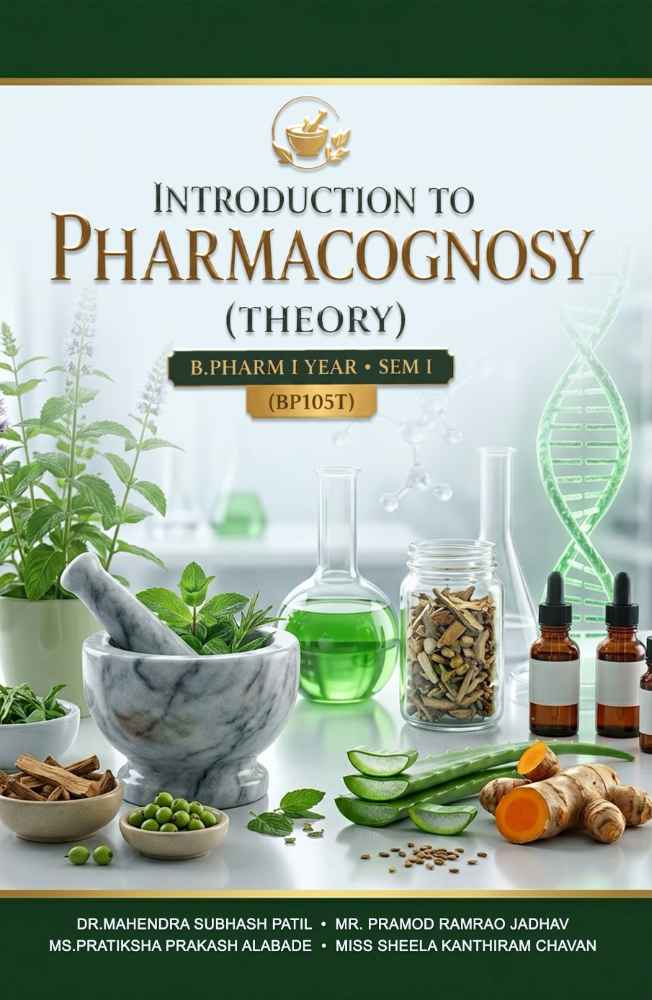 INTRODUCTION TO PHARMACOGNOSY (Theory)