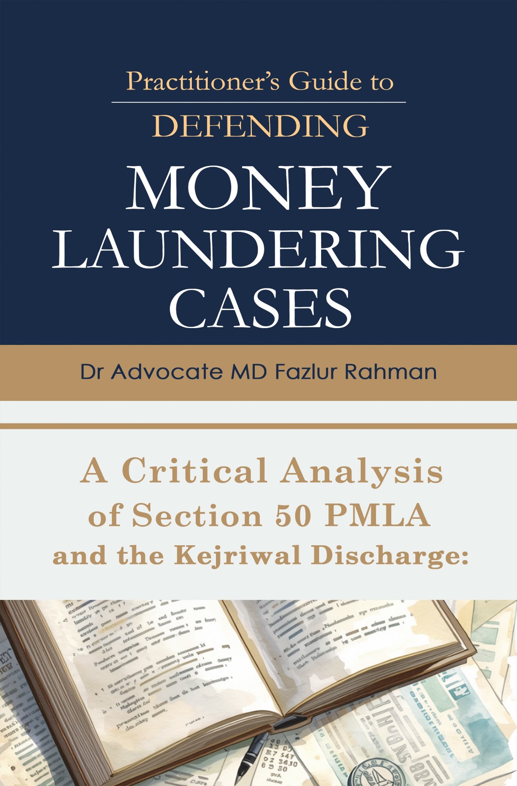 Practitioner’s Guide to Defending Money Laundering Cases