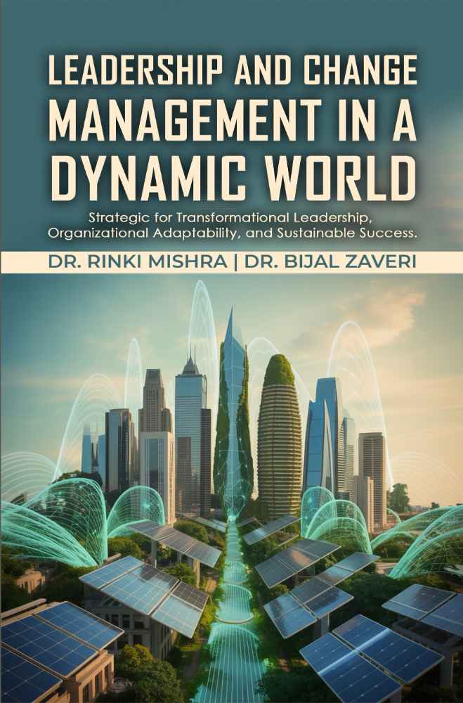 Leadership and Change Management in a Dynamic World