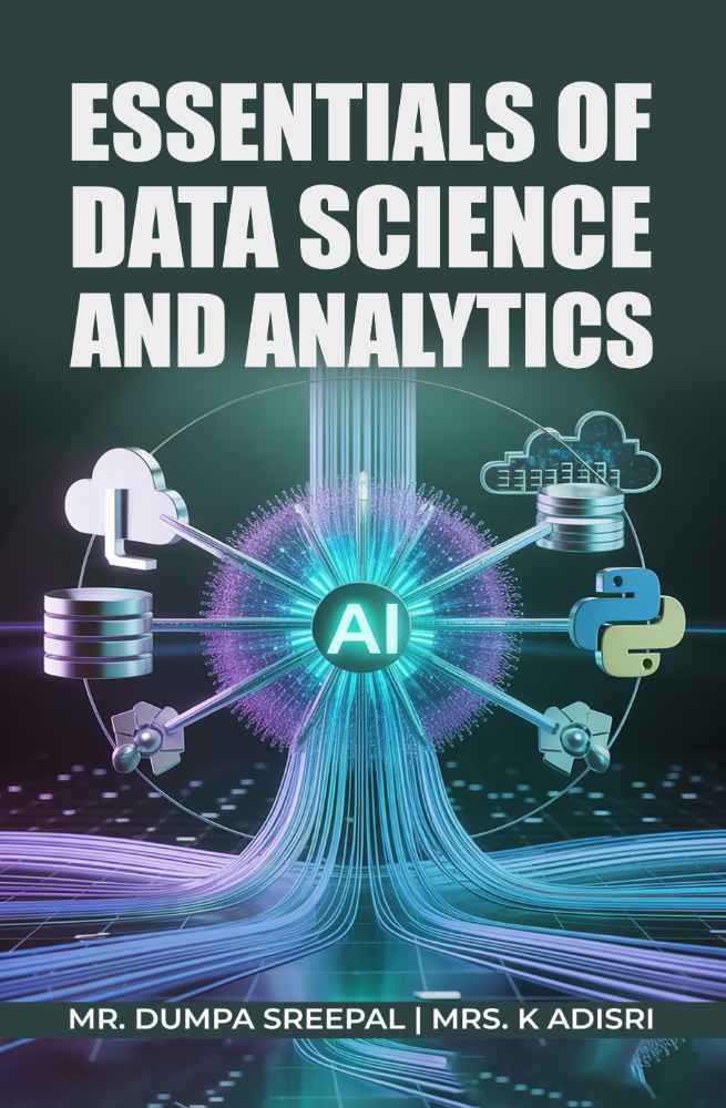 ESSENTIALS OF DATA SCIENCE AND ANALYTICS 