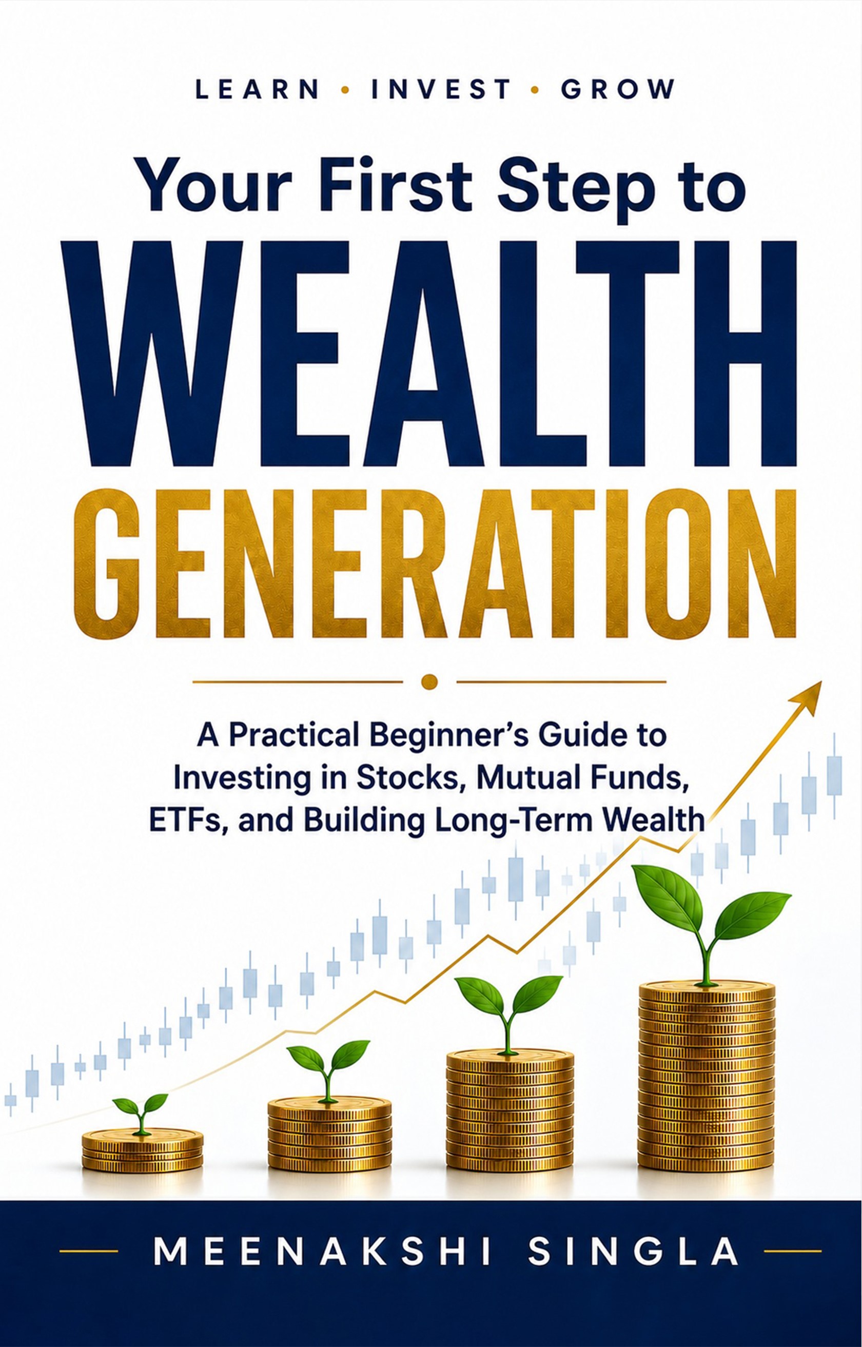 Your First Step to WEALTH GENERATION
