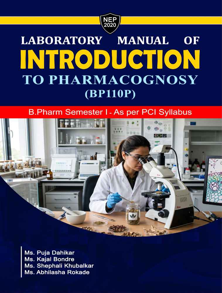 LABORATORY MANUAL OF INTRODUCTION TO PHARMACOGNOSY (BP110Р)