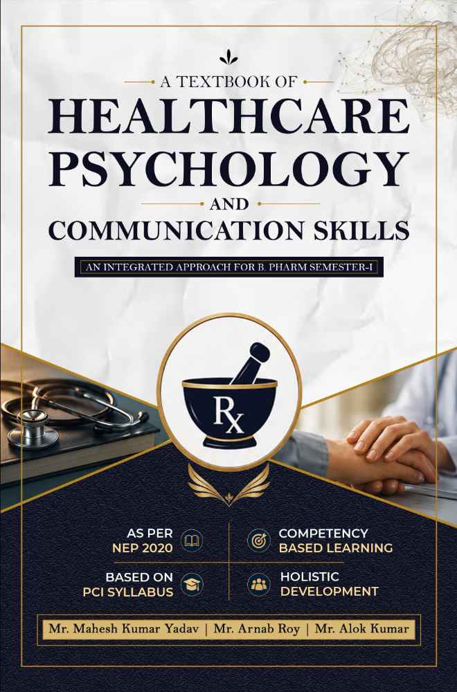 A TEXTBOOK OF HEALTHCARE PSYCHOLOGY AND COMMUNICATION SKILLS